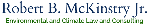 Robert B. McKinstry Jr. Environmental Law and Consulting